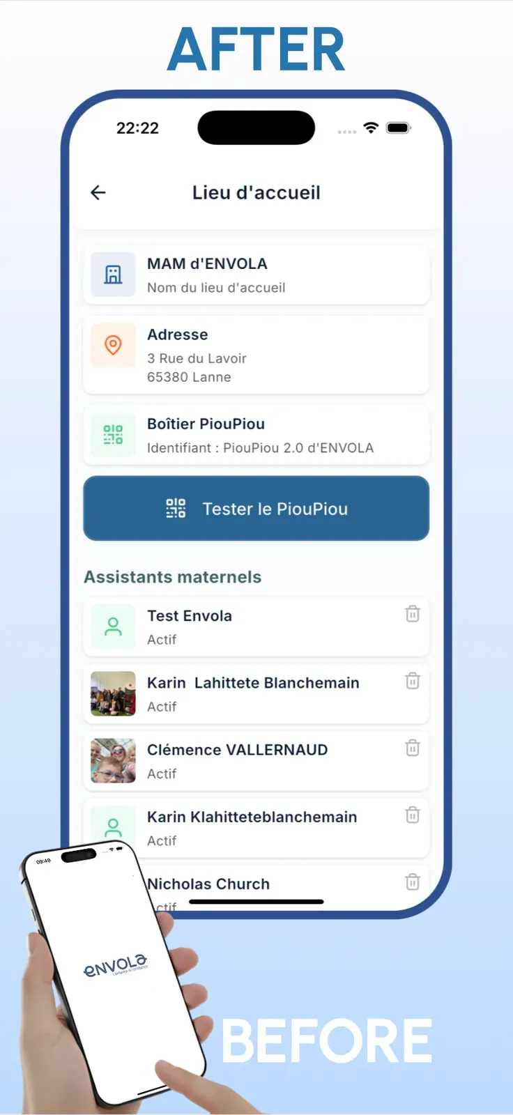 Envola, Care location